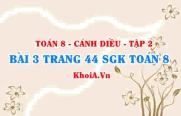 Bài 3 trang 44 Toán 8 Cánh Diều Tập 2